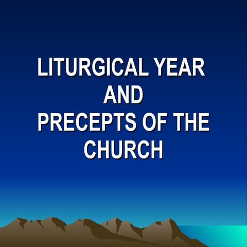 19    Liturgical  Year  Precepts Of The  Church