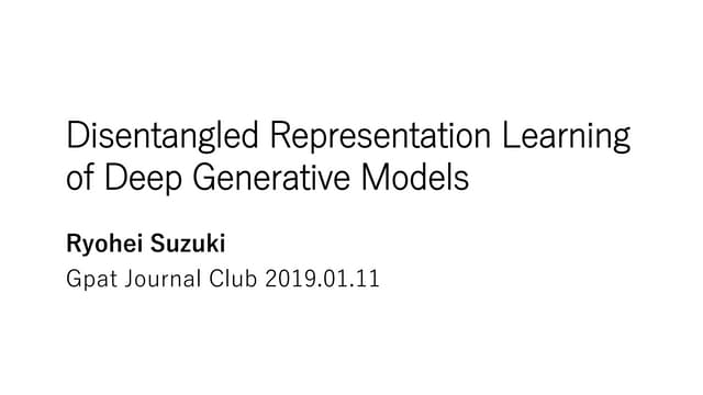 Disentangled Representation Learning of Deep Generative Models