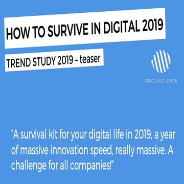 Digital Trend Study 2019 - "How to Survive in Digital 2019" - Teaser