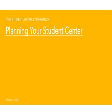 Student Affairs at NYU: Planning Your Student Center