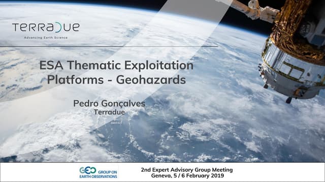 GEO Expert Advisory Group - ESA Thematic Exploitation Platforms - Geohazards