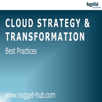 Cloud Strategy & Transformation I Best Practices I NuggetHub