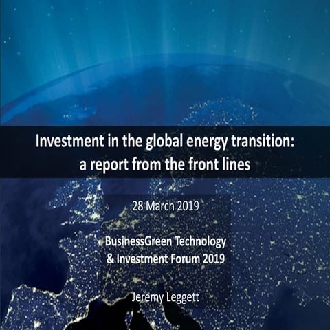 Investment on the global energy transition: a report from the front lines as ...