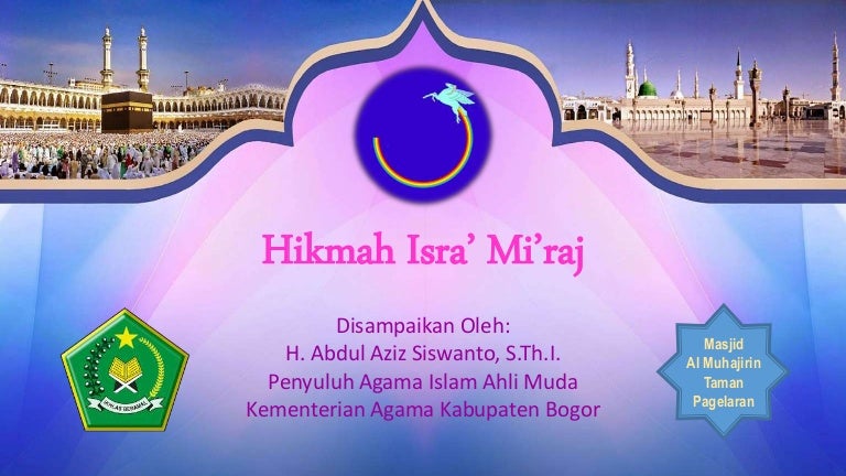 HIKMAH ISRA� & MI�RAJ HIKMAH ISRA� & MI�RAJ
