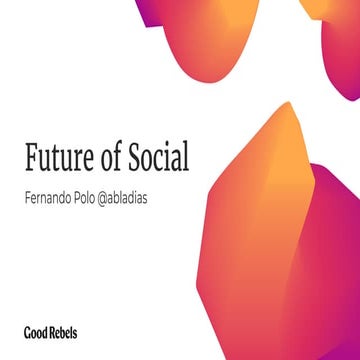 Webinar: Futuro of Social Media by Fernando Polo