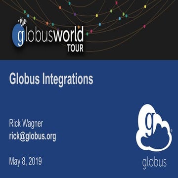 globus-integrations-globusworld-tour-ucsd-ppt
