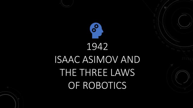 Isaac Asimov and the 3 Laws of Robotics