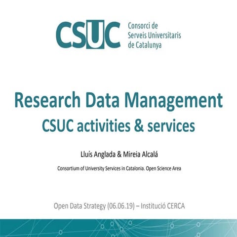 Research Data Management: CSUC activities & services 