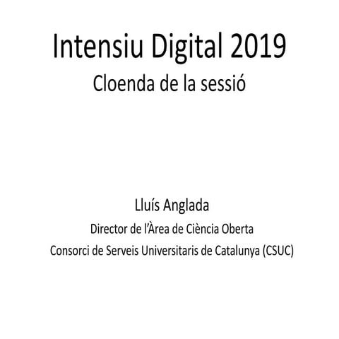 Cloenda de la sessió