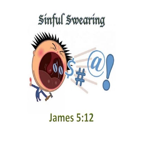 Sinful Swearing - James 5:12