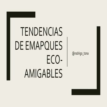 Tendencias empaques Ecoamigables