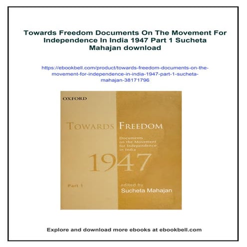 Towards Freedom Documents On The Movement For Independence In India 1947 Part...