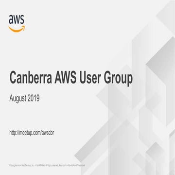 AWS Canberra User Group - August 2019 Intro
