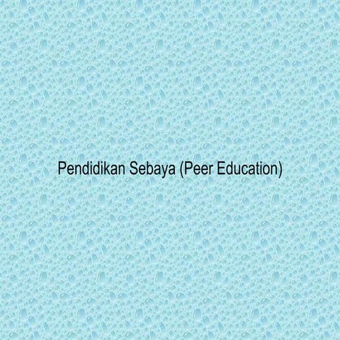 190903 Pendidikan Sebaya.pptx
