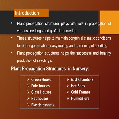 Plant propagation structures in plant nursery.ppt