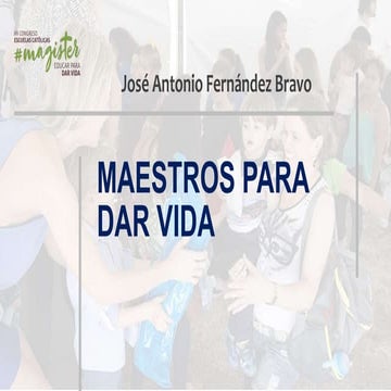Maestros para dar vida