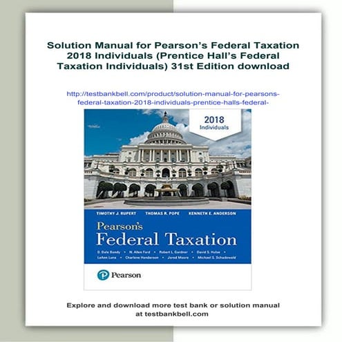 Solution Manual for Pearson’s Federal Taxation 2018 Individuals (Prentice Hal...