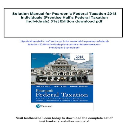 Solution Manual for Pearson’s Federal Taxation 2018 Individuals (Prentice Hal...