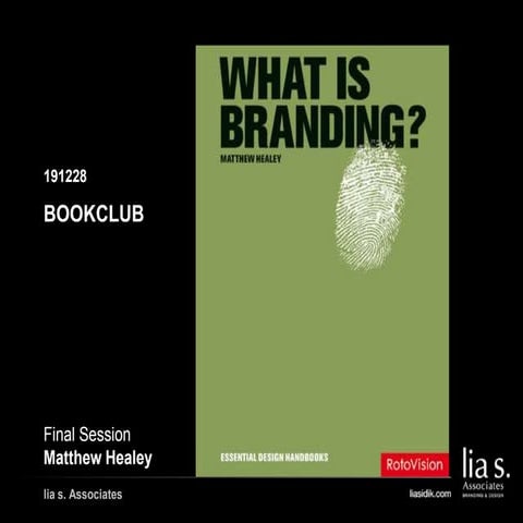 139 191228 What is Branding? by Mathew Healey - Anatomy Case Study