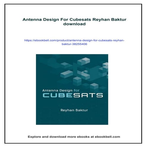 Antenna Design For Cubesats Reyhan Baktur