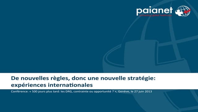De nouvelles règles, donc une nouvelle stratégie: expériences internationales...