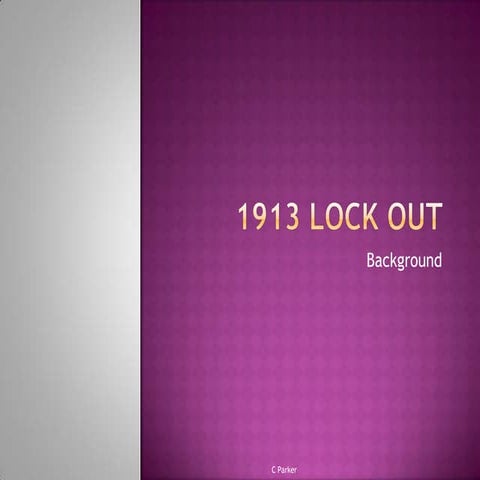 1913 lock out