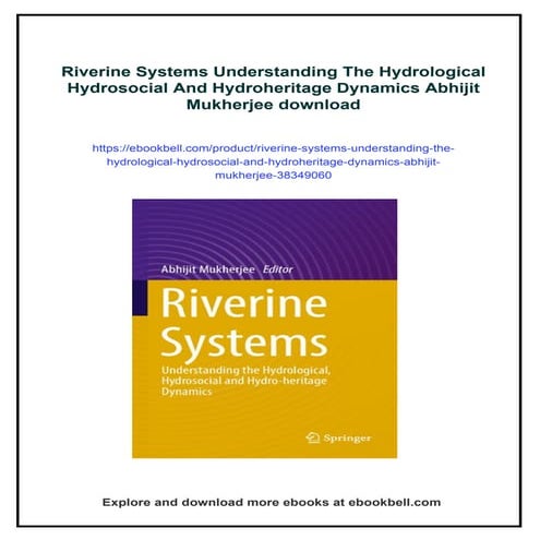 Riverine Systems Understanding The Hydrological Hydrosocial And Hydroheritage...