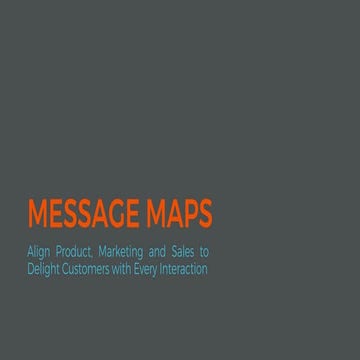 192   message maps-align product, marketing, and sales to delight customers w...