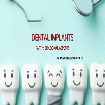 Dental Implants- part I and II: Biological and surgical aspects