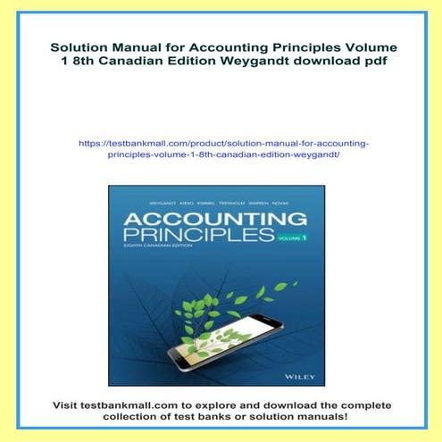Solution Manual for Accounting Principles Volume 1 8th Canadian Edition Weygandt