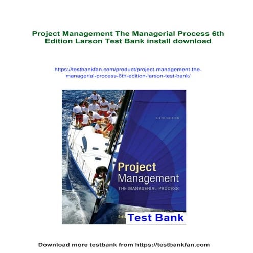 Project Management The Managerial Process 6th Edition Larson Test Bank
