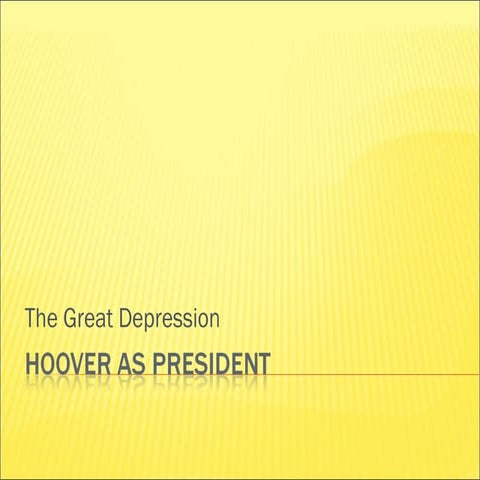 1930s Herbert Hoover   Lecture 4