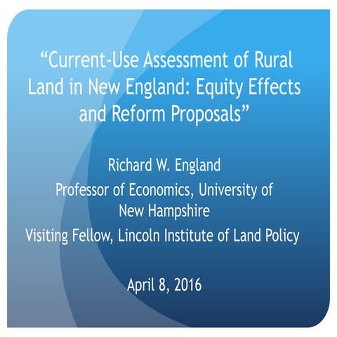 Current-Use Assessment of Rural Land in New England: Equity Effects and Reform Proposals