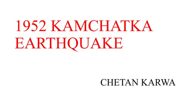 What caused the kamchatka earthquake in 1952 What caused the kamchatka earthquake in 1952