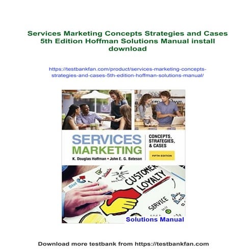 Services Marketing Concepts Strategies and Cases 5th Edition Hoffman Solution...