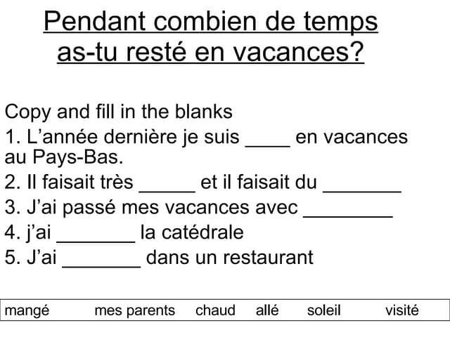 19 6 Pendant Combien De Temps As Tu Reste En Vacances
