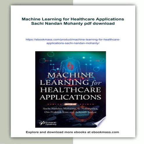 Machine Learning for Healthcare Applications Sachi Nandan Mohanty