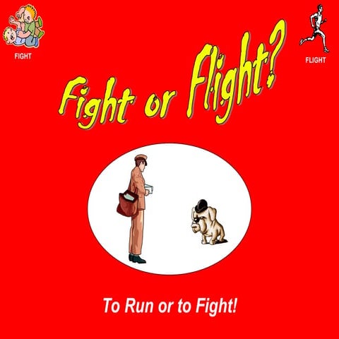 197-Fight-or-Flight-presentation    .ppt