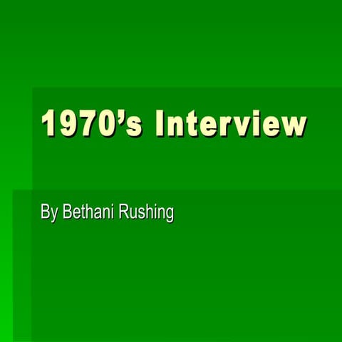 1970’s interview