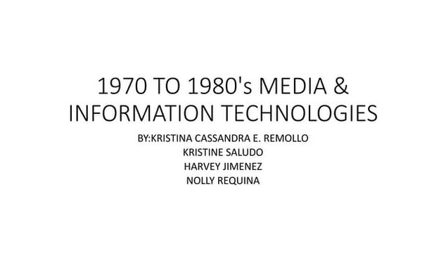 1970 to 1980 media and technologies