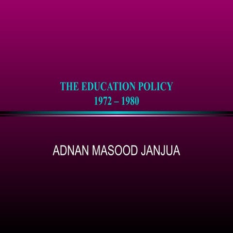 PAKISTAN EDUCATION POLICY 1972 