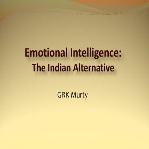 Emotional Intelligence: Indian Alternative