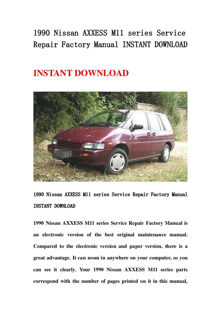 1990 nissan axxess m11 series service repair factory manual instant d…