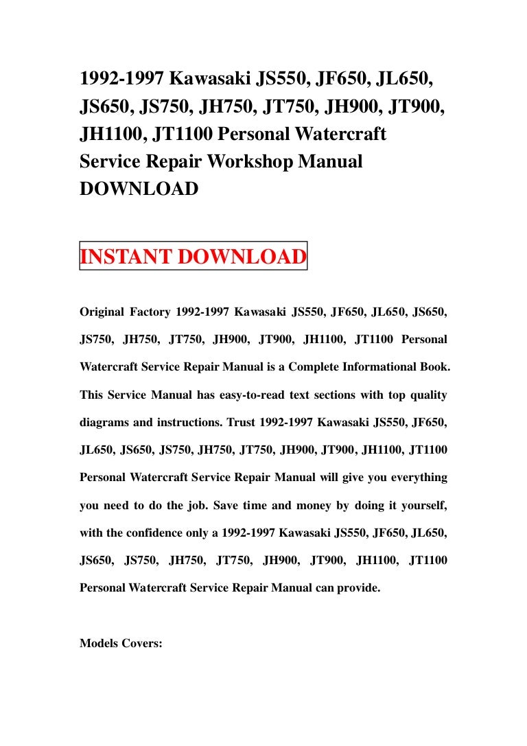 1992-1997 Kawasaki JS550, JF650, JL650, JS650, JS750, JH750, JT750, JH900,  JT900, JH1100, JT1100 Personal Watercraft Service Repair Workshop Manual  DOWNLOAD