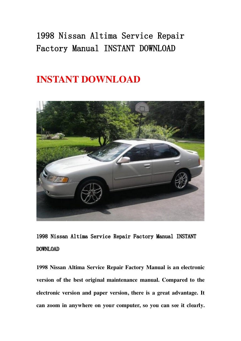 1998nissanaltimaservicerepairfactorymanualinstantdownload-130502052241-phpapp02-thumbnail-4.jpg?cb=1367472205