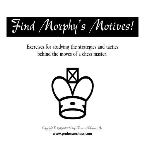 1999. find morphy's motives final