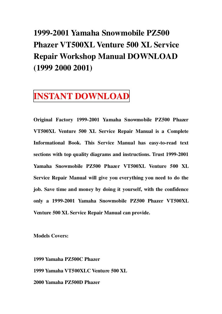 1999 2001 yamaha snowmobile pz500 phazer vt500 xl venture 500 xl service  repair workshop manual download (1999 2000 2001)