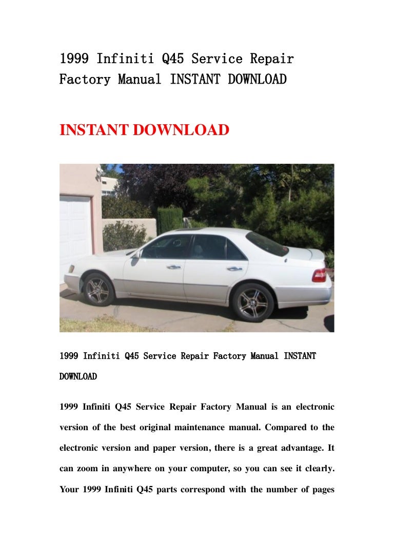 1999infinitiq45servicerepairfactorymanualinstantdownload-130501114452-phpapp02-thumbnail-4.jpg?cb=1367408728