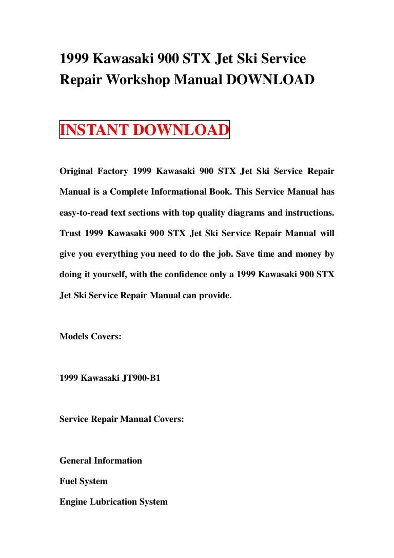 1999kawasaki900stxjetskiservicerepairworkshopmanualdownload-130111064022-phpapp01-thumbnail-4.jpg?cb=1357886457  1999 kawasaki 900 stx jet ski service repair ...