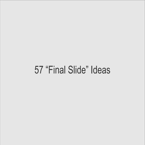 19 Final Slide Ideas for Concluding Your Presentation